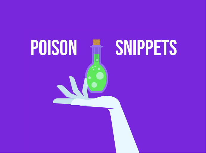 Poison Snippets